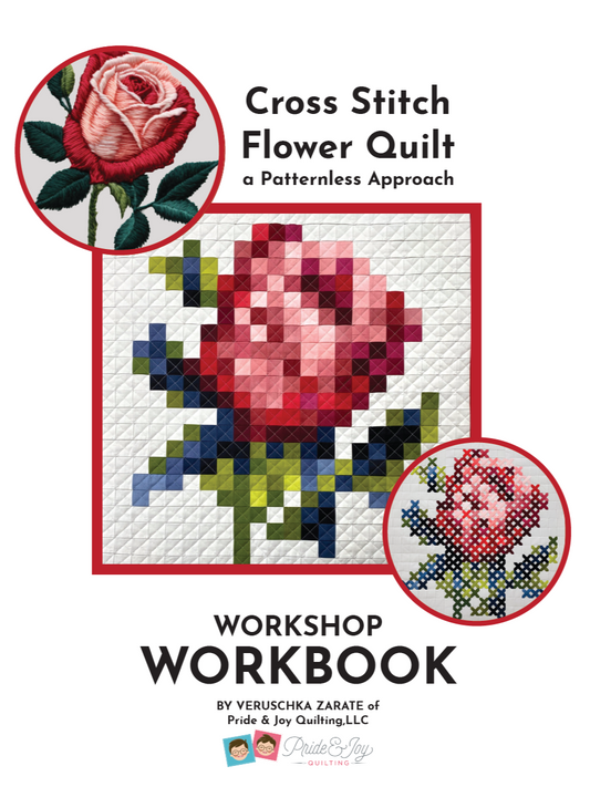 Cross Stitch Flower Quilt: A Pattern-less Approach Workshop Workbook PDF