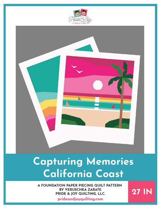 PDF (Part 3 of 9) Capturing Memories CALIFORNIA COAST. A Foundation Paper Piecing Quilt Pattern Series