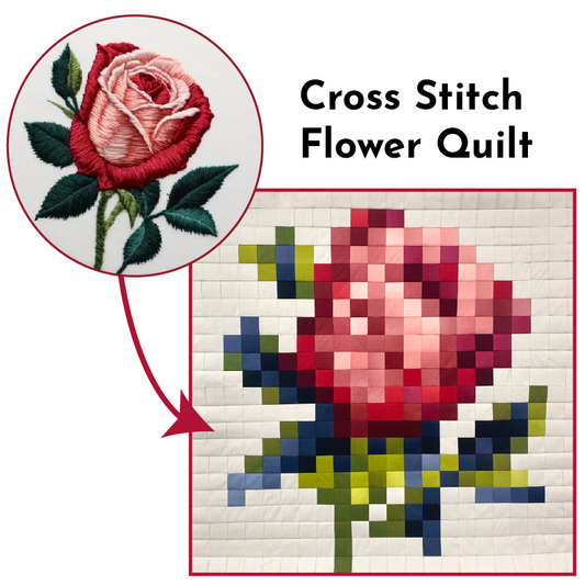 KIT- Cross Stitch Flower Quilt: A Patternless Approach QUILTCON 2024